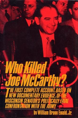 Cover of Who killed Joe McCarthy? by William Bragg Ewald