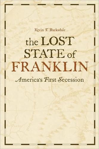 Cover of The lost state of Franklin by Kevin T. Barksdale