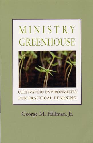 Cover of Ministry greenhouse by George M. Hillman