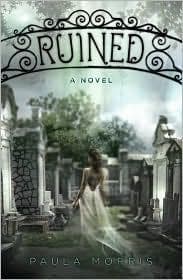 Cover of Ruined by Paula Morris