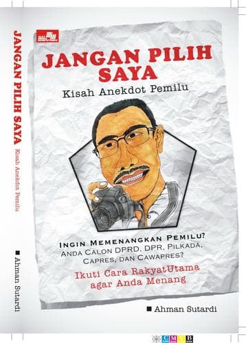 Cover of Jangan pilih saya by Ahman Sutardi