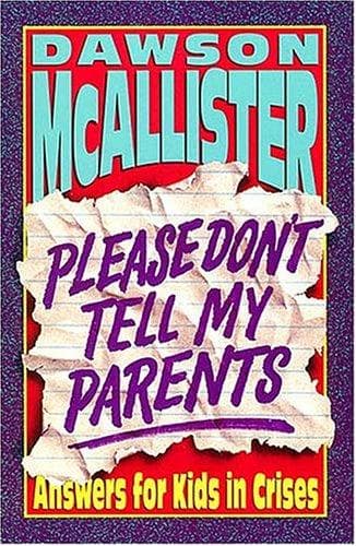 Cover of Please don't tell my parents by Dawson McAllister