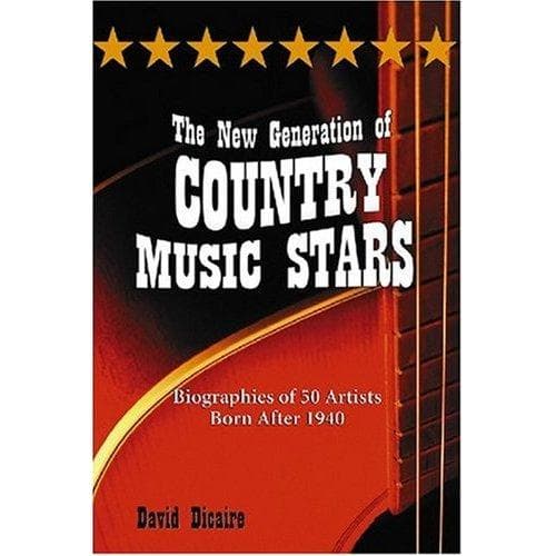 Cover of The new generation of country music stars by David Dicaire
