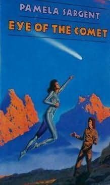 Cover of Eye of the comet by Pamela Sargent