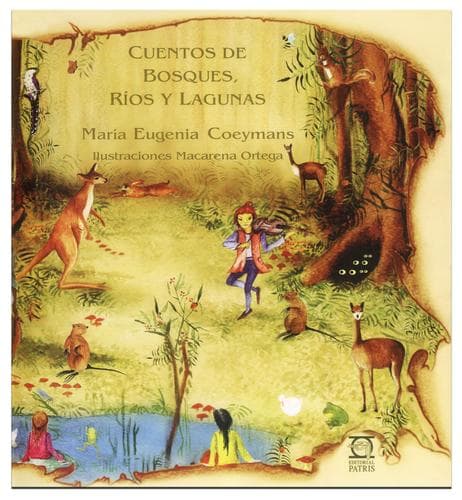 Cover of Cuentos de bosques, ríos y lagunas by María Eugenia Coeymans