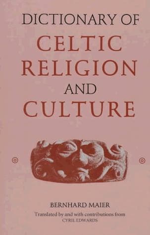 Cover of Dictionary of Celtic religion and culture by Maier, Bernhard