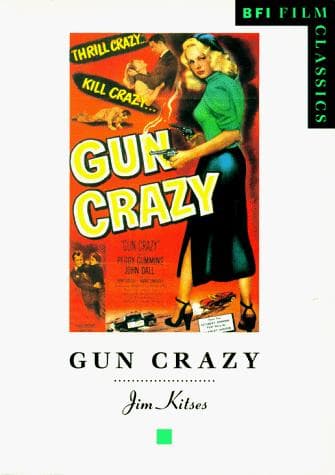 Cover of Gun crazy by Jim Kitses