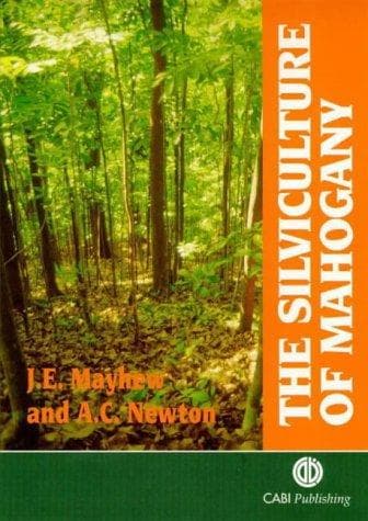 Cover of The silviculture of mahogany by J. E. Mayhew