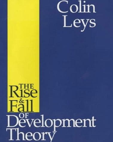 Cover of The rise & fall of development theory by Colin Leys