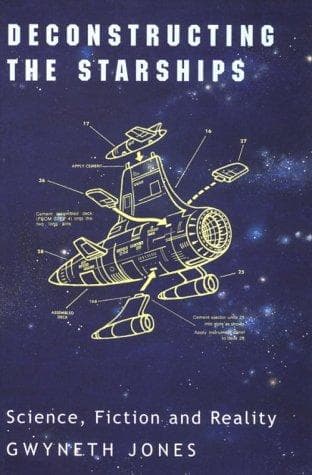 Cover of Deconstructing the starships by Gwyneth Jones