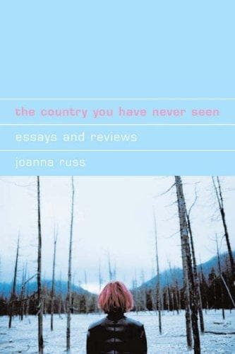 Cover of The Country You Have Never Seen by Joanna Russ