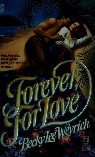 Cover of Forever, for love by Becky Lee Weyrich