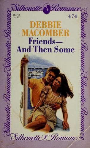 Cover of Friends & Then Some by Debbie Macomber