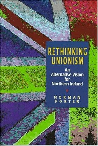 Cover of Rethinking Unionism by Norman Porter
