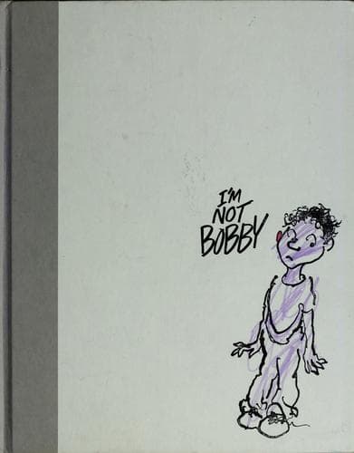Cover of I'm not Bobby! by Jules Feiffer