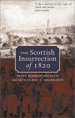 Cover of The Scottish Insurrection of 1820 by Peter Berresford Ellis