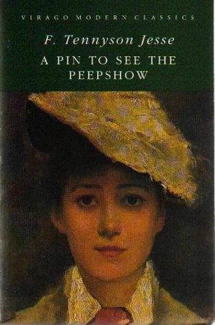Cover of A Pin to See the Peep Show by F. Tennyson Jesse