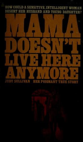 Cover of Mama doesn't live here anymore by Judy Sullivan