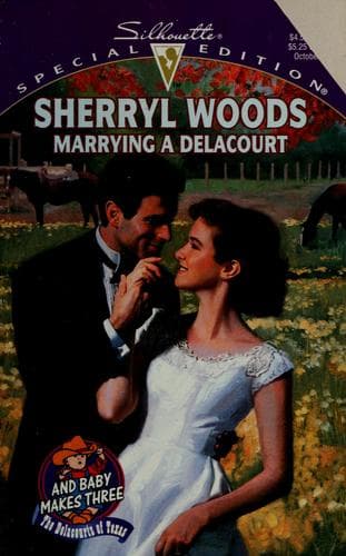 Cover of Marrying a Delacourt by Sherryl Woods