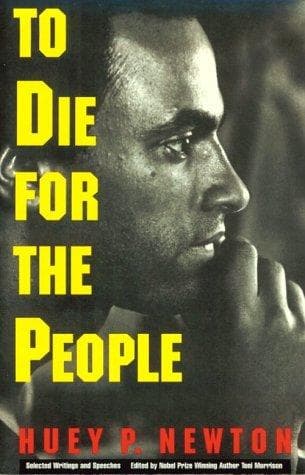 Cover of To Die for the People by Huey P. Newton