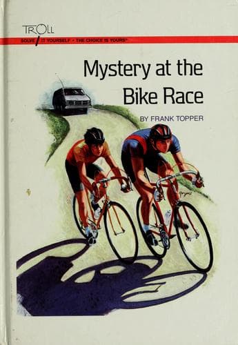 Cover of Mystery at the bike race by Frank Topper