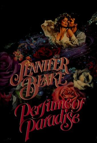 Cover of Perfume of Paradise:(Louisiana History, #5) by Jennifer Blake