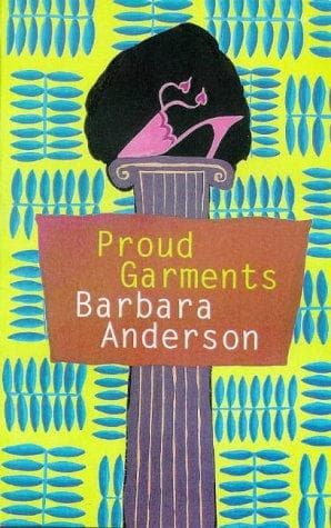 Cover of Proud garments by Barbara Anderson