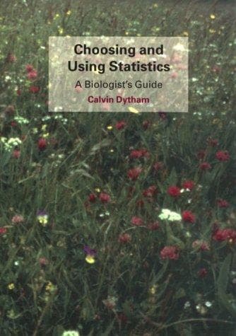 Cover of Choosing and Using Statistics by Calvin Dytham