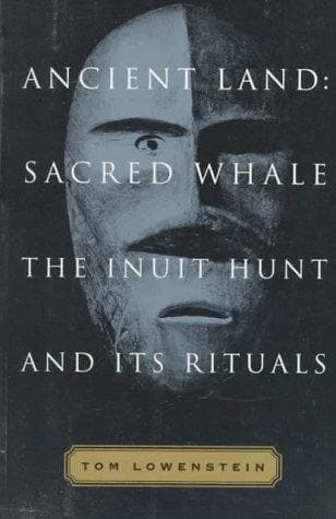 Cover of Ancient land, sacred whale by Tom Lowenstein
