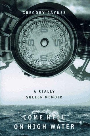 Cover of Come hell on high water by Gregory Jaynes