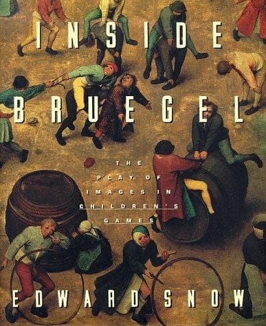 Cover of Inside Bruegel by Edward A. Snow