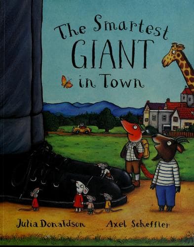 Cover of The spiffiest giant in town by Julia Donaldson