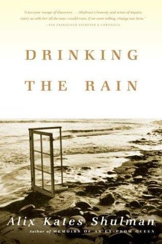 Cover of Drinking the rain by Alix Kates Shulman