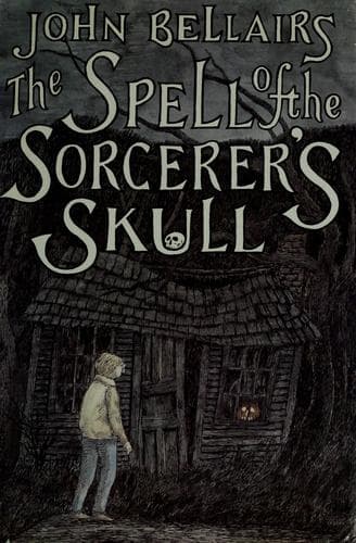Cover of The Spell of the Sorcerer's Skull by John Bellairs