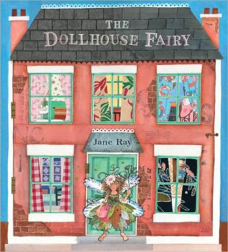 Cover of The dollhouse fairy by Jane Ray