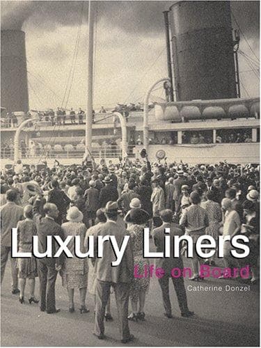 Cover of Luxury Liners by Catherine Donzel