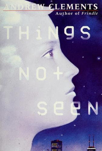 Cover of Things Not Seen by Andrew Clements