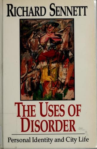 Cover of The Uses of Disorder by Richard Sennett