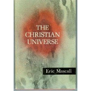Cover of The Christian universe by E. L. Mascall