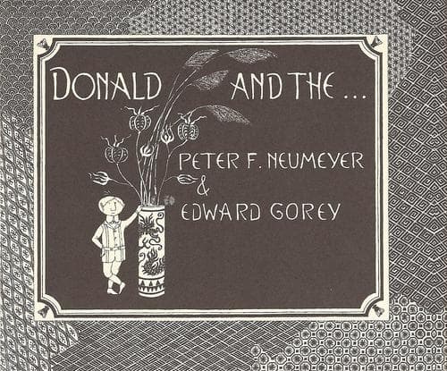 Cover of Donald and the ... by Edward Gorey