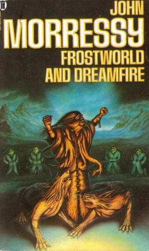 Cover of Frostworld and dreamfire by John Morressy