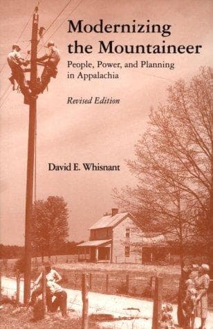 Cover of Modernizing the mountaineer by David E. Whisnant