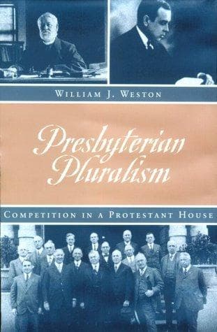 Cover of Presbyterian pluralism by William J. Weston