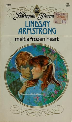 Cover of Melt a frozen heart by Lindsay Armstrong