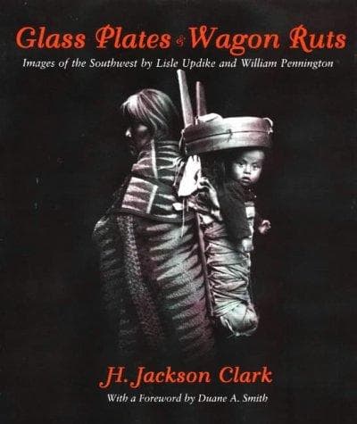 Cover of Glass plates & wagon ruts by H. Jackson Clark