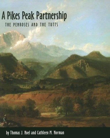 Cover of A Pikes Peak partnership by Thomas J. Noel