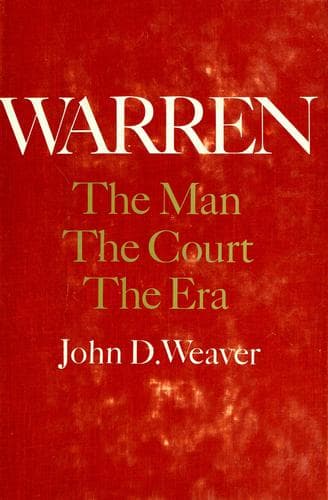 Cover of Warren: the man, the court, the era by John Downing Weaver