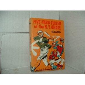 Cover of Five-yard Fuller of the N. Y. Gnats by Robert W. Wells
