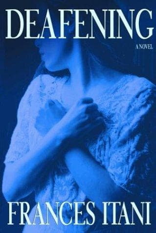 Cover of Deafening by Frances Itani