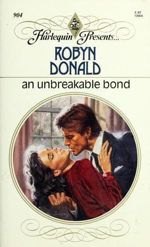 Cover of An Unbreakable Bond by Robyn Donald